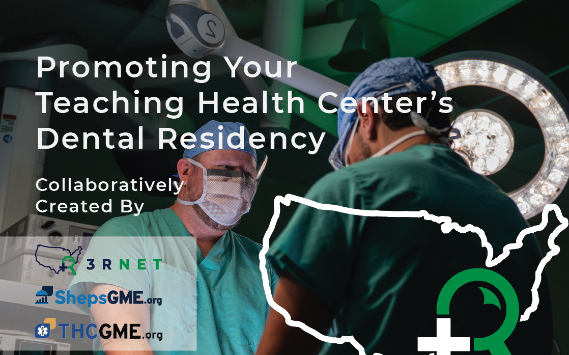 Promoting Your Teaching Health Center's Dental Residency